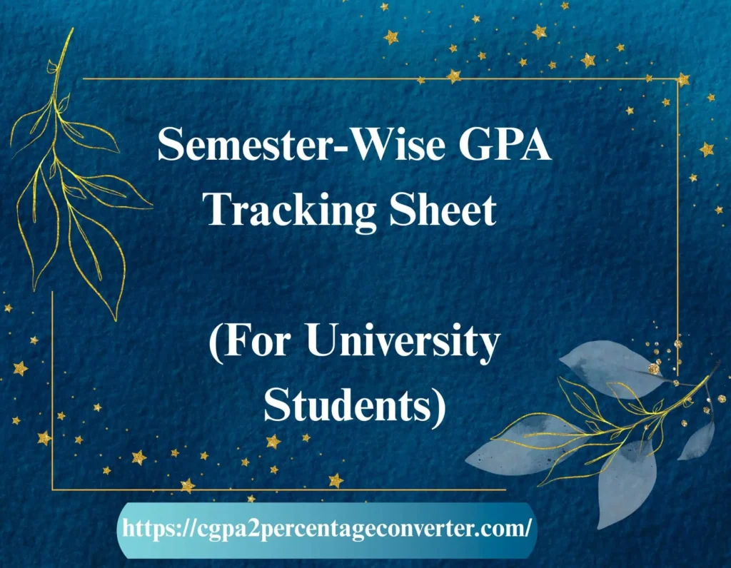Semester-Wise GPA Tracking Sheet